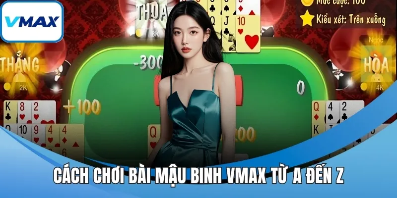 cách chơi bài mậu binh