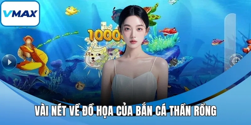 Vài nét về đồ họa của bắn cá thần rồng