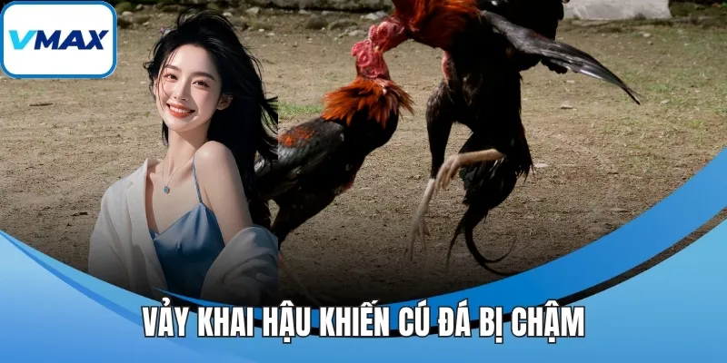 Vảy khai hậu khiến cú đá bị chậm