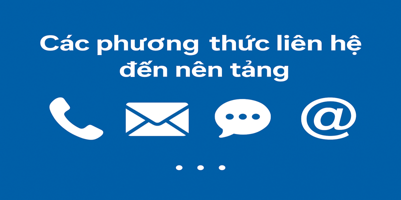 Các phương thức liên hệ đến nền tảng