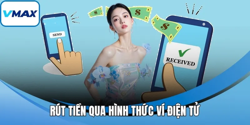 Rút tiền qua hình thức ví điện tử